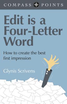 Edit Is a Four-Letter Word: How to Create the Best First Impression (Compass Points) Cover Image