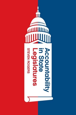 Accountability in State Legislatures (Chicago Studies in American Politics) Cover Image