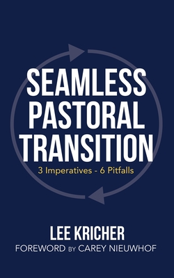 Seamless Pastoral Transition: 3 Imperatives - 6 Pitfalls Cover Image