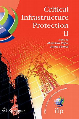 Cover for Critical Infrastructure Protection II (IFIP Advances in Information and Communication Technology #290)