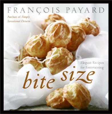 Bite Size: Elegant Recipes for Entertaining Cover Image