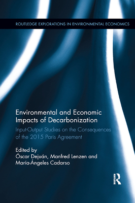 Environmental and Economic Impacts of Decarbonization: Input-Output ...