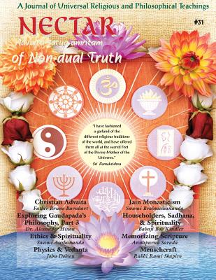 Nectar of Non-Dual Truth #31 By Babaji Bob Kindler, Rami Shapiro, Bruno Barnhart Cover Image