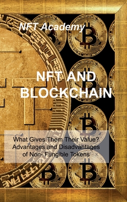 Nft and Blockchain: Why is it popular now? Understanding the Different Types of Non-Financial Transactions Cover Image