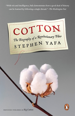 Cotton: The Biography of a Revolutionary Fiber Cover Image