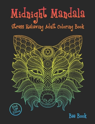 Midnight Mandala Stress Relieving Adult Coloring Book: Animals Designs Coloring Book For Adults Relaxation. By Bee Book Cover Image