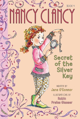 Fancy Nancy: Nancy Clancy, Secret of the Silver Key