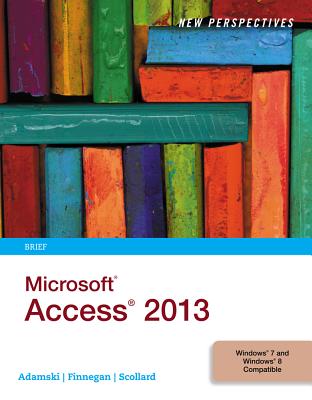 New Perspectives on Microsoft Access 2013: Brief Cover Image
