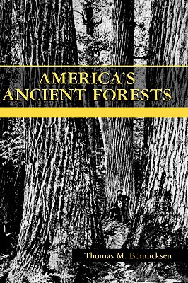 America's Ancient Forests: From the Ice Age to the Age of Discovery Cover Image