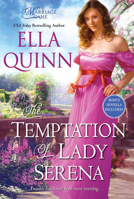 The Temptation of Lady Serena (The Marriage Game #3) By Ella Quinn Cover Image