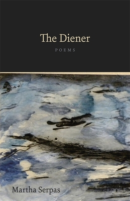 The Diener: Poems (Barataria Poetry) By Martha Serpas Cover Image