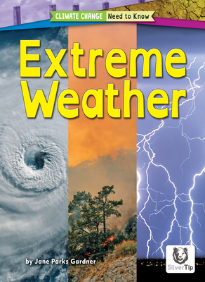 Extreme Weather (Climate Change: Need to Know)