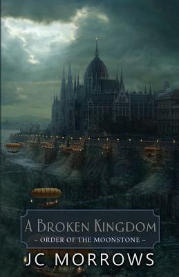 A Broken Kingdom (Order of the Moonstone #5) Cover Image