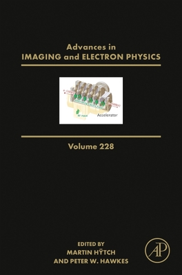 The Properties of Ponderomotive Lenses: Volume 228 (Advances in Imaging and Electron Physics #228) By Peter W. Hawkes (Editor), Martin Hÿtch (Editor) Cover Image