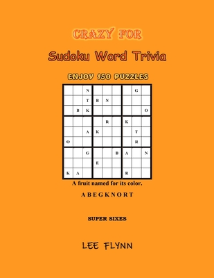 Crazy For Sudoku Word Trivia: Super Sixes