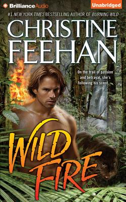 Wild Fire (Leopard #4) By Christine Feehan, Phil Gigante (Read by) Cover Image