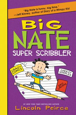 Big Nate Super Scribbler (Big Nate Activity Book #5) By Lincoln Peirce, Lincoln Peirce (Illustrator) Cover Image