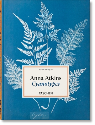 Anna Atkins. Cyanotypes. 45th Ed.