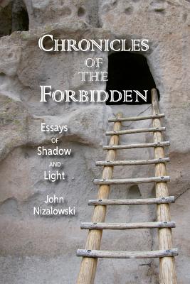 Chronicles of the Forbidden: Essays of Shadow and Light Cover Image
