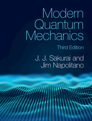 Modern Quantum Mechanics By J. J. Sakurai, Jim Napolitano Cover Image