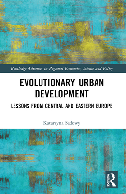 Evolutionary Urban Development: Lessons from Central and Eastern Europe ...