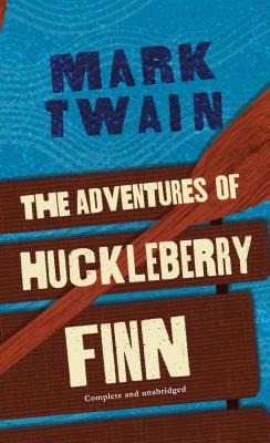 The Adventures of Huckleberry Finn (Tor Classics) By Mark Twain Cover Image