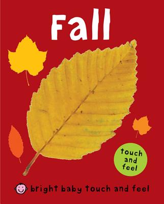 Bright Baby Touch and Feel Fall Cover Image