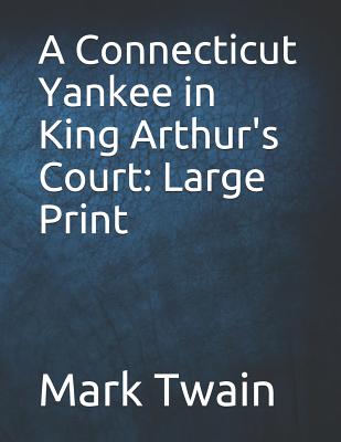 A Connecticut Yankee in King Arthur's Court