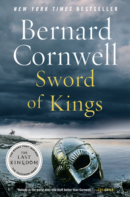 Sword of Kings: A Novel (Last Kingdom (formerly Saxon Tales) #12) By Bernard Cornwell Cover Image