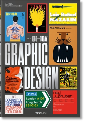 La Historia del Diseño Gráfico. Vol. 2. 1960 Hasta Hoy By Jens Müller, Julius Wiedemann (Editor) Cover Image