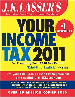 J.K. Lasser's Your Income Tax: For Preparing Your 2010 Tax Return By J K Lasser Institute (Prepared by), J K Lasser, Lastj K Lasser Cover Image