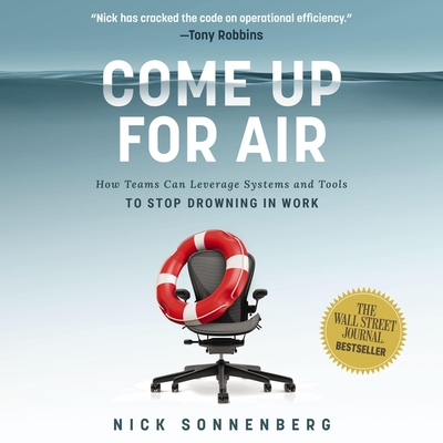 Come Up for Air: How Teams Can Leverage Systems and Tools to Stop Drowning in Work Cover Image