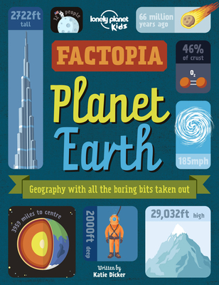 Lonely Planet Kids Factopia – Planet Earth 1 By Katie Dicker, Andrew Pagram (Illustrator) Cover Image