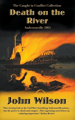 Death on the River: Andersonville 1865 Cover Image