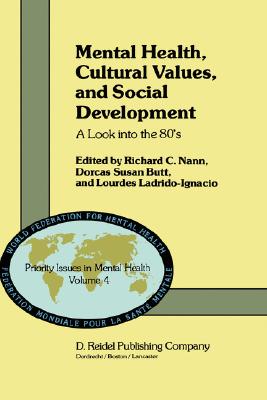 Mental Health, Cultural Values, and Social Development: A Look Into the 80's (Priority Issues in Mental Health #4)