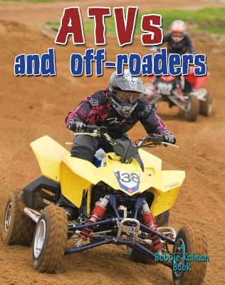 ATVs and Off-Roaders (Vehicles on the Move) Cover Image