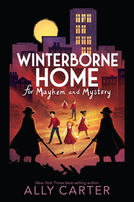 Winterborne Home for Mayhem and Mystery By Ally Carter Cover Image