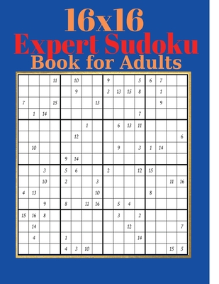 16 x 16 Expert Sudoku Book for Adults - Adults Large Print 200 Sudoku  Puzzles with Solutions for Advanced Players (Paperback) | The Reading Bug