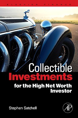 Collectible Investments for the High Net Worth Investor (Elsevier Finance) Cover Image