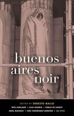 Cover for Buenos Aires Noir (Akashic Noir)