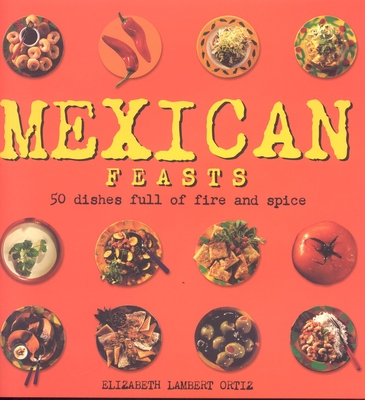 Mexican Feasts Cover Image