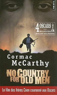 No Country for Old Men/Non, Ce Pays N'Est Pas Pour Le Vieil Homme (Points #1829) By Cormac McCarthy Cover Image