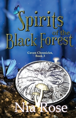 Spirits of the Black Forest (Coven Chronicles #3)