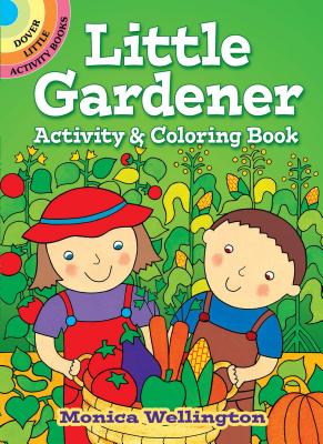 Little Gardener Activity & Coloring Book (Dover Little Activity Books) Cover Image
