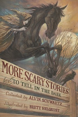 More Scary Stories to Tell in the Dark By Alvin Schwartz, Brett Helquist (Illustrator) Cover Image