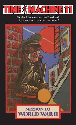 Time Machine 11: Mission to World War II Cover Image