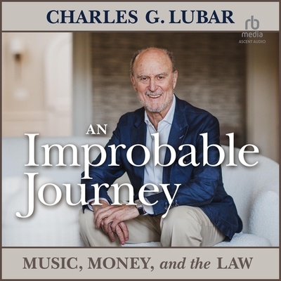 An Improbable Journey: Music, Money, and the Law Cover Image