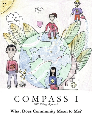 Compass I 2023 Trilingual Journal: What Does Community Mean to Me? (Book 1)