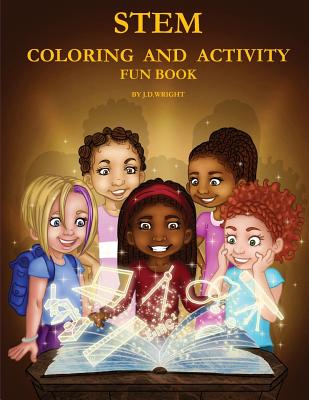 Stem Coloring and Activity Fun Book By J. D. Wright Cover Image
