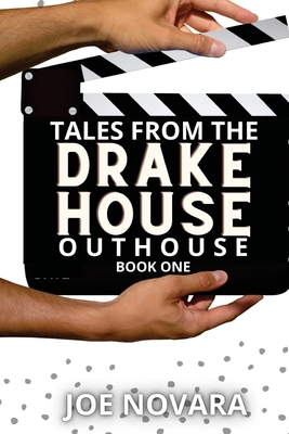 Tales From the Drake Outhouse, Book One By Joe Novara, Storyshares (Prepared by) Cover Image
